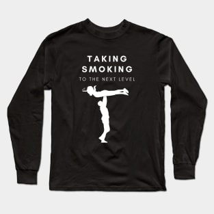 My Body Is A Machine That Turns Cigarettes Into Smoked Cigarettes Long Sleeve T-Shirt